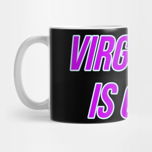 Virginity is Cool Mug